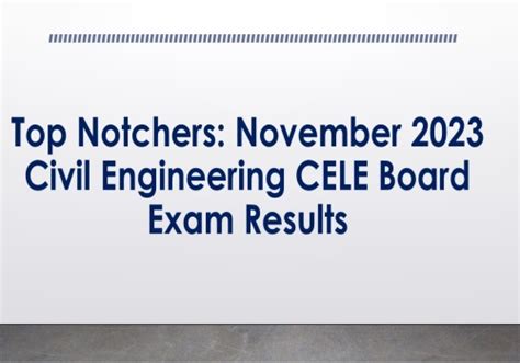 November 2023 Civil Engineering CELE Board Exam Results, .
